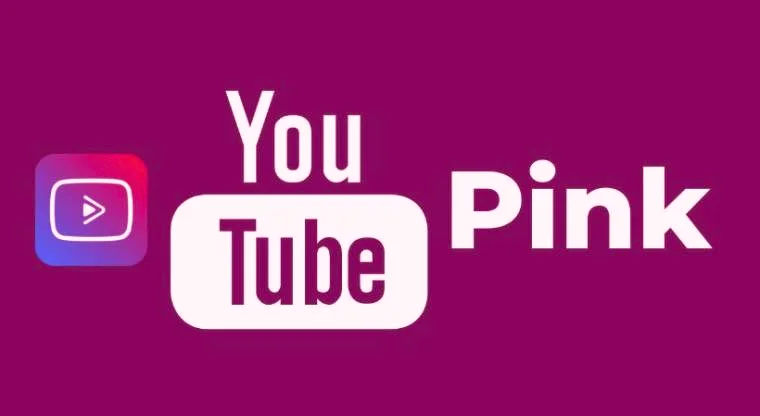 YouTube Pink للاندرويد و للايفون